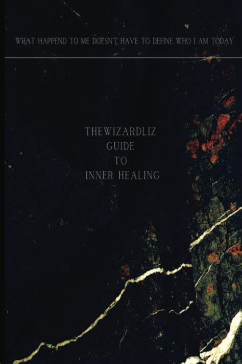 It is a part of becoming whole and healthy in the three major relationships of life: 1. . The wizardliz guide to inner healing pdf
